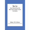 Here Lies; Being A Collection Of Ancient And Modern, Humorous And Queer Inscriptions From Tombstones - Paperback