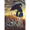 A Mortal Song - Hardcover