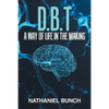 D.B.T a Way of Life in the Making - Paperback