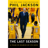The Last Season: A Team in Search of Its Soul - Paperback