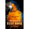 The Burgess Bird Book for Children (Illustrated): Educational & Warmhearted Nature Stories for the Youngest - Paperback
