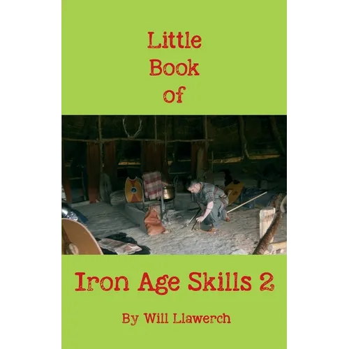 Little Book of Iron Age Skills 2 - Paperback