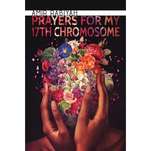Prayers for My 17th Chromosome - Paperback