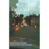 Readiness 101: Being Disaster Ready Without Becoming a Prepper - Paperback