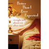 Better Than I Ever Expected: Straight Talk about Sex After Sixty - Paperback