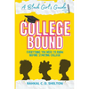 College Bound: A Black Girl's Guide: Everything You Need to Know Before Starting College - Paperback