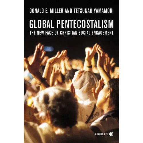 Global Pentecostalism: The New Face of Christian Social Engagement [With DVD] - Paperback