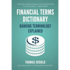 Financial Terms Dictionary - Banking Terminology Explained - Paperback