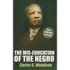 The Mis-Education of the Negro by Carter G. Woodson - Paperback