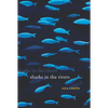 Sharks in the Rivers - Paperback