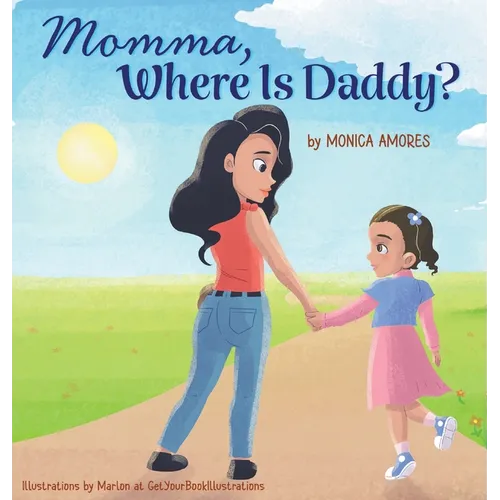 Momma, Where Is Daddy? - Hardcover