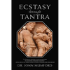 Ecstasy Through Tantra - Hardcover