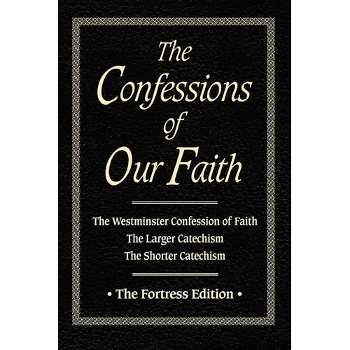 Confessions of Our Faith - Paperback