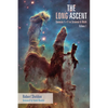 The Long Ascent, Volume 1 - Hardcover