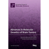 Advances in Molecular Genetics of Brain Tumors - Hardcover