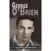 George O'Brien - A Man's Man in Hollywood (hardback) - Hardcover