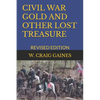 Civil War Gold and Other Lost Treasure: Revised Edition - Paperback