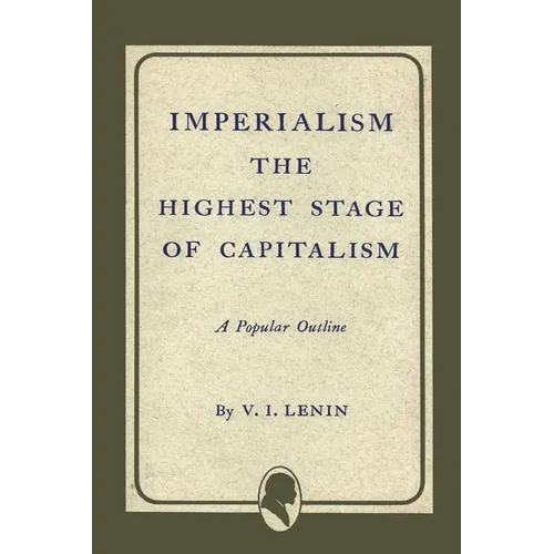 Imperialism the Highest Stage of Capitalism - Paperback