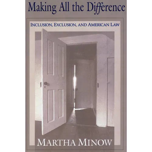 Making All the Difference: Inclusion, Exclusion, and American Law - Paperback