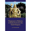 Thaipusam in Malaysia: A Hindu Festival in the Tamil Diaspora - Paperback