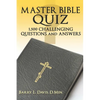 Master Bible Quiz: 1,500 Challenging Questions and Answers - Paperback