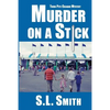 Murder on a Stick: The Third Pete Culnane Mystery - Paperback