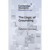 The Logic of Grounding - Paperback