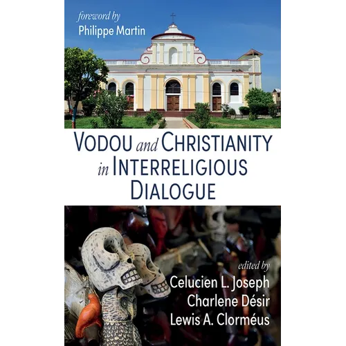 Vodou and Christianity in Interreligious Dialogue - Paperback