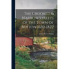 The Crooked & Narrow Streets of the Town of Boston 1630-1822 - Paperback