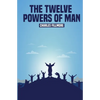The Twelve Powers of Man - Paperback