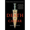 The Death of Caesar: The Story of History's Most Famous Assassination - Paperback