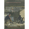 Intimacies of Violence in the Settler Colony: Economies of Dispossession Around the Pacific Rim - Paperback