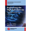 Engineering the High Tech Start Up: Fundamentals and Theory, Volume I - Paperback