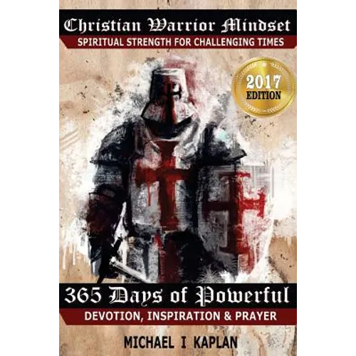 Christian Warrior Mindset: Spiritual Strength for Challenging Times - Paperback