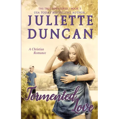 Tormented Love: A Christian Romance - Paperback