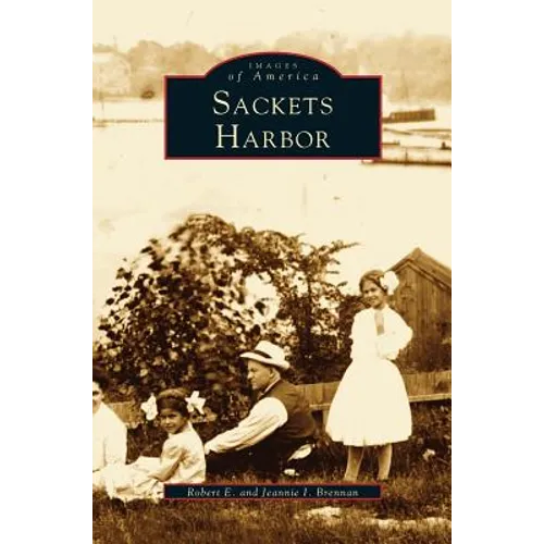 Sackets Harbor - Hardcover