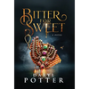 Bitter for Sweet - Hardcover