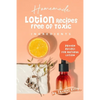 Homemade Lotion Recipes Free of Toxic Ingredients: Proven Recipes for Natural Lotion - Paperback