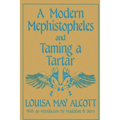 A Modern Mephistopheles and Taming a Tartar - Paperback