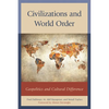 Civilizations and World Order: Geopolitics and Cultural Difference - Paperback