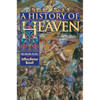 A History of Heaven: The Singing Silence - Paperback