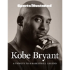 Sports Illustrated Kobe Bryant: A Tribute to a Basketball Legend - Hardcover