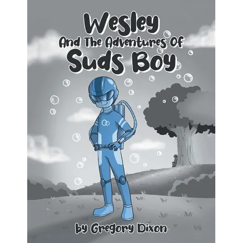 Wesley And The Adventures Of Suds Boy - Paperback