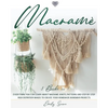 Macramè: 3 books in 1: Everything You Can Learn About Macrame. Knots, Patterns And Step By Step High Definition Images To Creat - Paperback