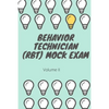 Behavior Technician (RBT) Mock Exam Volume II: ABA Practice Exam - Paperback