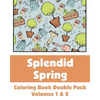 Splendid Spring Coloring Book Double Pack (Volumes 1 & 2) - Paperback