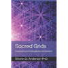 Sacred Grids: Creating Crystal Grids with Sacred Geometry - Paperback