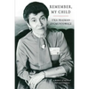 Remember, My Child - Paperback