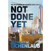 Not Done Yet: Sci-fi Stories of Wisdom and Fury - Hardcover