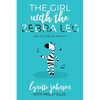 The Girl with the Zebra Leg: An Autobiography - Paperback